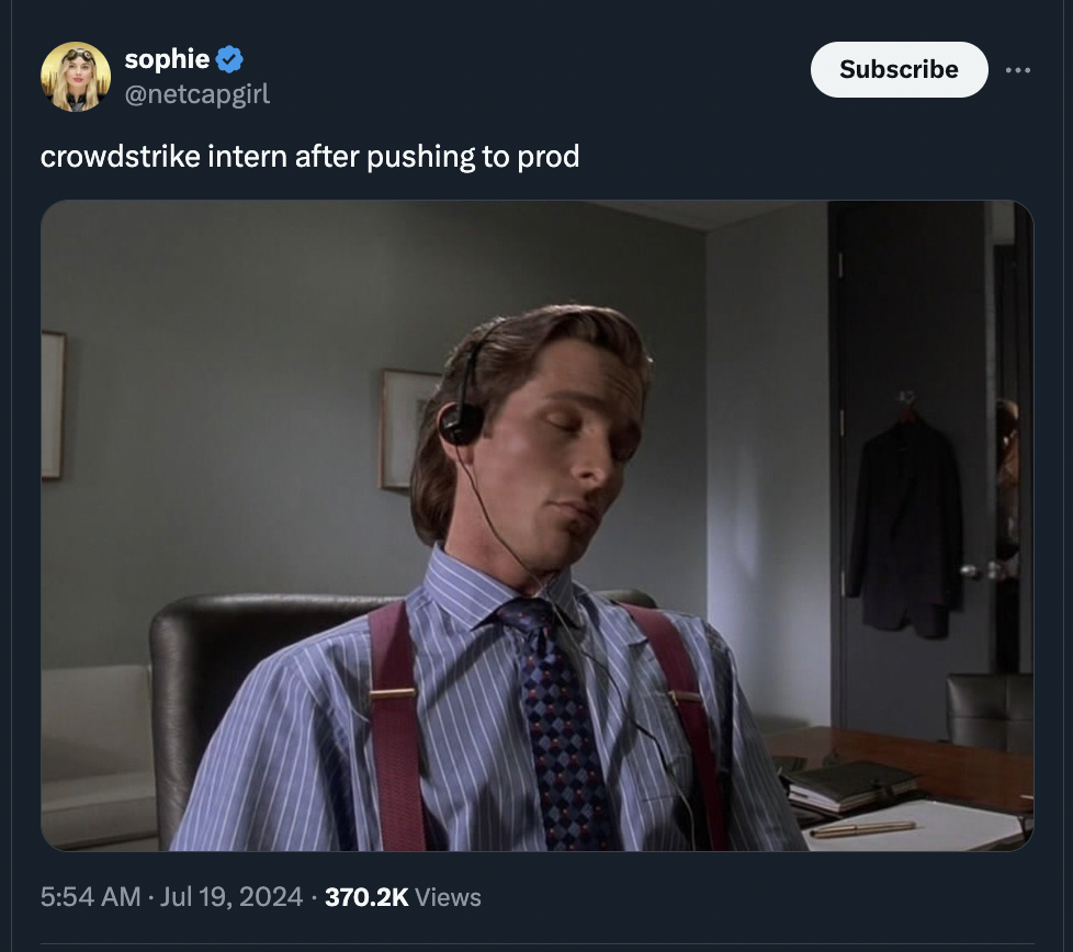 patrick bateman listening - sophie crowdstrike intern after pushing to prod . Views Subscribe